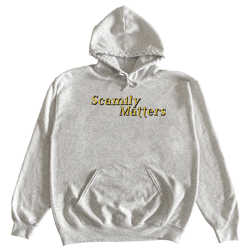 SCAMILY MATTERS HOODIE 