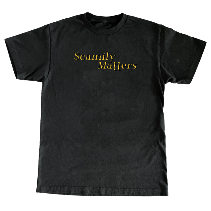 SCAMILY MATTERS T-SHIRT 