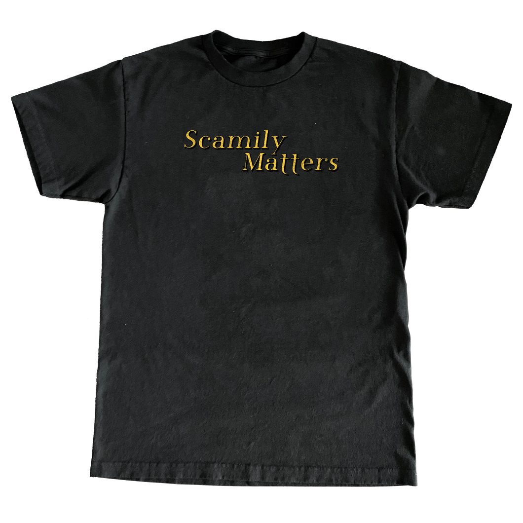 SCAMILY MATTERS T-SHIRT 