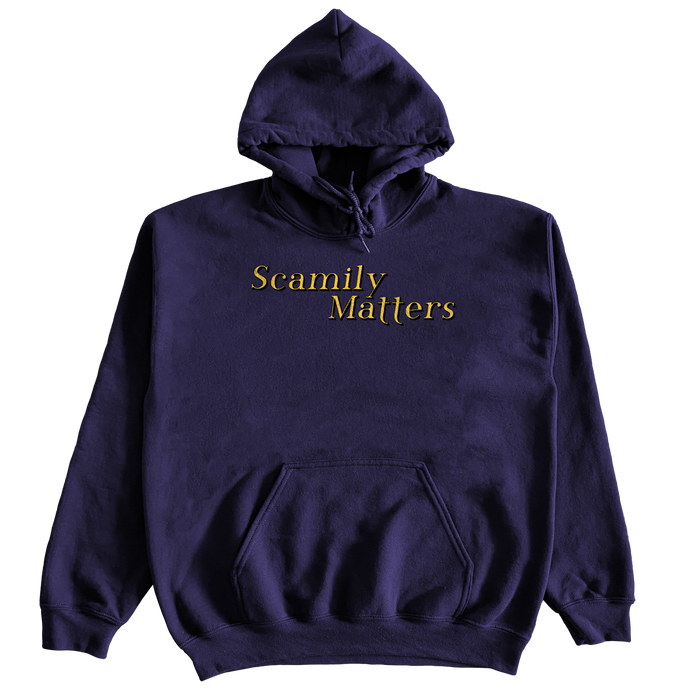 SCAMILY MATTERS HOODIE 